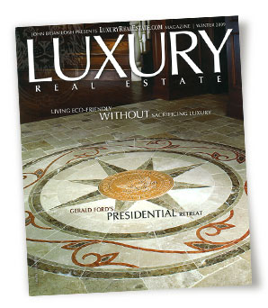 LuxuryRealEstate Magazine Winter 2009 issue